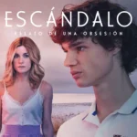 Escándalo. Relato de una obsesión fot. Mediaset